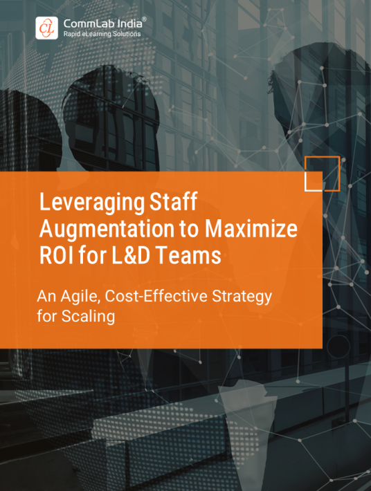 Leveraging Staff Augmentation To Maximize ROI For L&D Teams